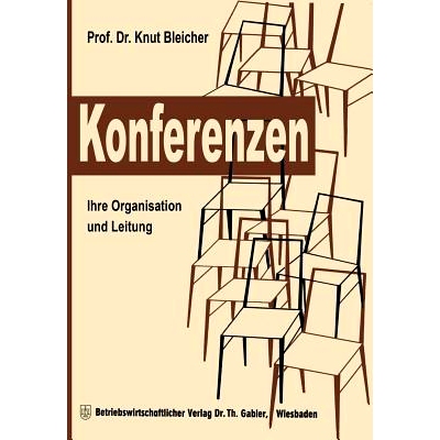 预订 Konferenzen: Ihre Organisation und Leitung: 9783663007166