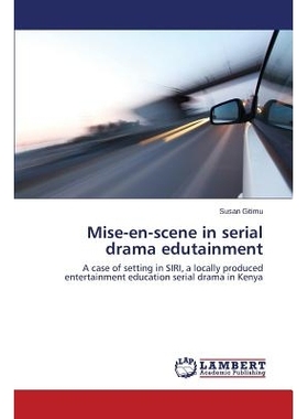 预订 Mise-En-Scene in Serial Drama Edutainment: 9783659535574
