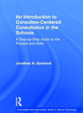 【预订】An Introduction to Consultee-Centered Consultation in the Schools