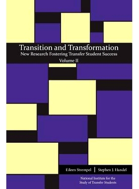 预订 Transition and Transformation: New Research Fostering Transfer Student Success: 9781940771472