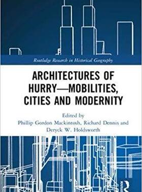 【预售】Architectures of Hurry—Mobilities, Cities and Modernity