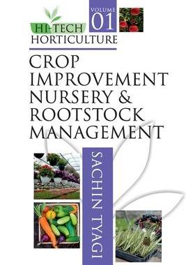 [预订]Hi Tech Horticulture: Volume 01: Crop Improvement Nursery And Rootstock Management 9788119072682