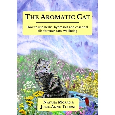 预订 The Aromatic Cat: How to use herbs, hydrosols and essential oils for your cats' wellbeing