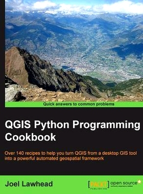 预订 QGIS Python Programming Cookbook QGIS Python编程食谱: 9781783984985