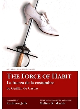 预订 The Force of Habit (La Fuerza de la Costumbre) by Guillén de Castro: 9781786941442