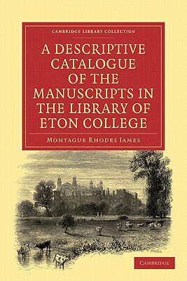 【预订】A Descriptive Catalogue of the Manuscripts in the Library of Eton College