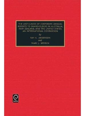 预订 The Usefulness of Corporate Annual Reports to Shareholders in Australia, New Zealand and the United States: An Inte
