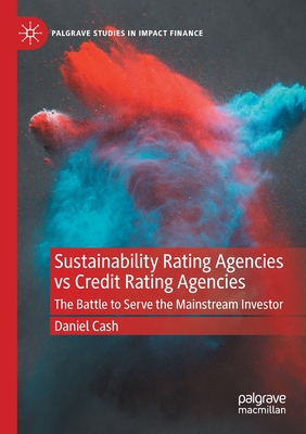 【预订】Sustainability Rating Agencies vs Credit Rating Agencies 9783030716950