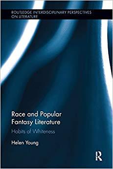 【预售】Race and Popular Fantasy Literature: Habits of Whiteness