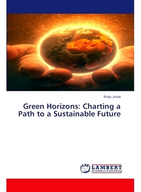 预订 Green Horizons: Charting a Path to a Sustainable Future: 9786207808243