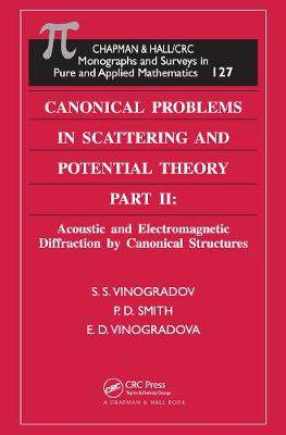 【预订】Canonical Problems in Scattering and Potential Theory Part II