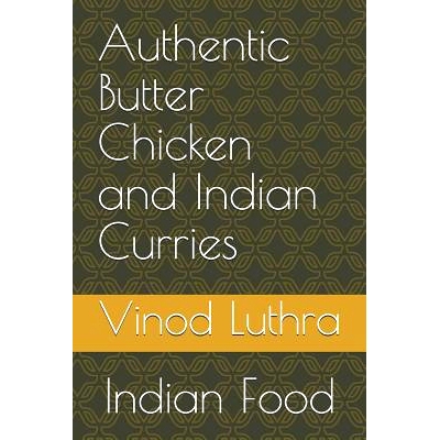 预订 Authentic Butter Chicken and Indian Curries: Indian Food: 9781082226670