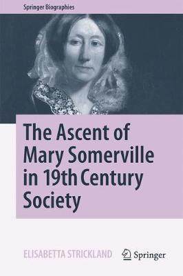 【预订】The Ascent of Mary Somerville in 19th Century Society