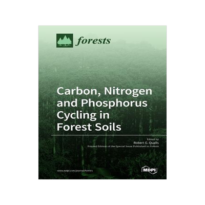[预订]Carbon, Nitrogen and Phosphorus Cycling in Forest Soils 9783038976820