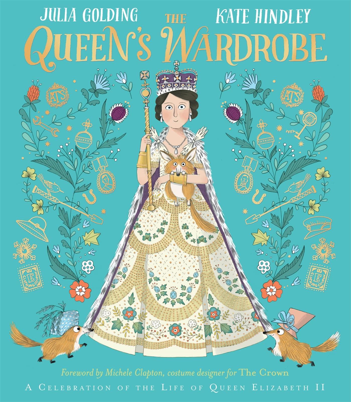 女王的衣橱 Kate Hindley插画绘本伊丽莎白二世和她的衣服英文原版 The Queen's Wardrobe