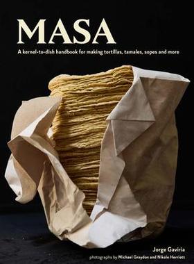 [预订]Masa: Techniques, Recipes, and Reflections on a Timeless Staple 9781797209920