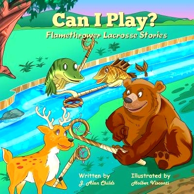 预订 Can I Play?: Flamethrower Lacrosse Stories: 9781534943254