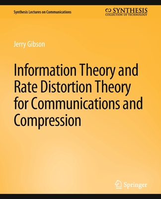 预订 Information Theory and Rate Distortion Theory for Communications and Compression