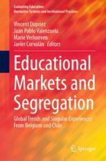 [预订]Educational Markets and Segregation: Global Trends and Singular Experiences from Belgium and Chile 9783031361463