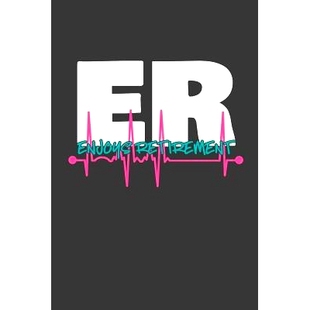 预订 ER Enjoys Retirement: A Thoughtful Retirement Card Alternative for Emergency Room Doctors and Nurses: 9781070249032