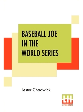 预订 Baseball Joe In The World Series: Or Pitching For The Championship: 9789390294497