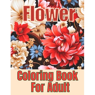 Relief. Anxiety 预订 Adult Overcome Unique Flower Book Coloring Stress 9798327268333 and For Designs