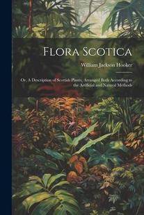 the 预订 and Scottish Arranged According Description 9781021401366 Scotica; Flora Both Artificial Plants