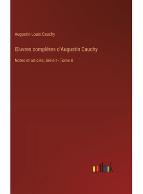 预订 OEuvres complètes d’Augustin Cauchy: Notes et articles, Série I - Tome 8: 9783385013957