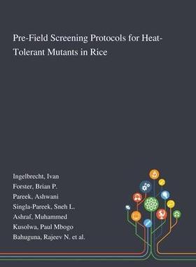 [预订]Pre-Field Screening Protocols for Heat-Tolerant Mutants in Rice 9781013271502