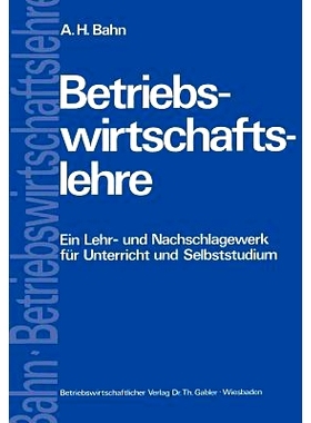 预订 Betriebswirtschaftslehre: Ein Lehr- und Nachschlagewerk für Unterricht und Selbststudium: 9783409320641