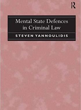 【预售】Mental State Defences in Criminal Law
