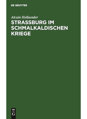 预订 Strassburg im Schmalkaldischen Kriege: 9783111087610