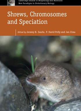 【预订】Shrews, Chromosomes and Speciation
