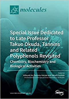 【预售】Special Issue Dedicated to Late Professor Takuo Okuda: Tannins and Related Polyphenols Revisited: Chemistr...