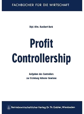 预订 Profit Controllership: Aufgaben des Controllers zur Erzielung höherer Gewinne: 9783663009498