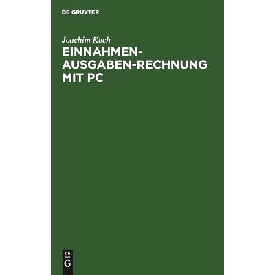 预订 Einnahmen-Ausgaben-Rechnung mit PC: Gewinnermittlung für Nicht-Buchführende: 9783486229707