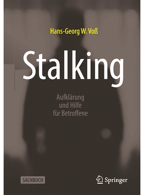 预订 Stalking: Aufklärung und Hilfe für Betroffene: 9783658419363
