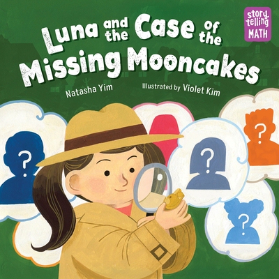 预订 Luna and the Case of the Missing Mooncakes: 9781623544669