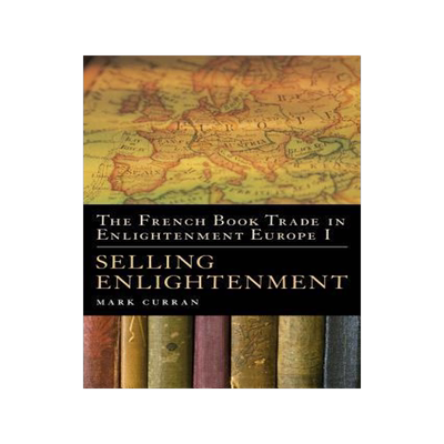 [预订]The French Book Trade in Enlightenment Europe I 9781441178909