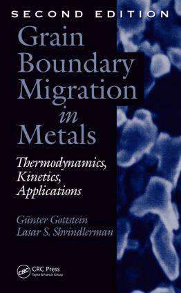 【预订】Grain Boundary Migration in Metals