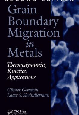 【预订】Grain Boundary Migration in Metals