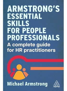 预订 Armstrong’s Essential Skills for People Professionals: A Complete Guide for HR Practitioners 阿姆斯特朗针对专业人