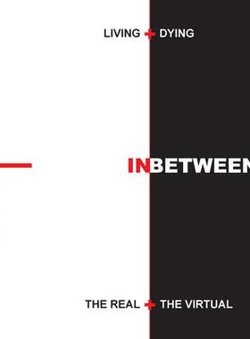 [预订]Living + Dying INbetween the Real + the Virtual 9781954081789