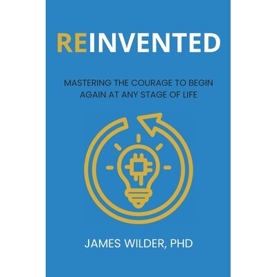 预订 Reinvented: Mastering the Courage to Begin Again at Any Stage of Life 9798278169116