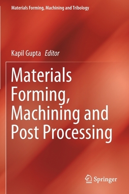 【预订】Materials Forming, Machining and Post Processing