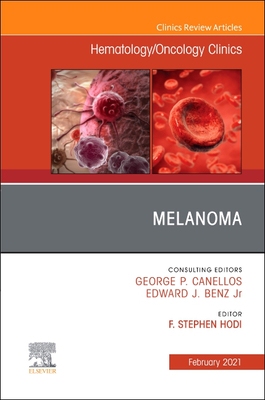 【预订】Melanoma, an Issue of Hematology/Oncology Clinics of North America, 35