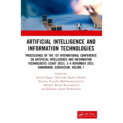 Artificial Intelligence and Information Technologies: Proceedings of the 1st International Conference on Artificial