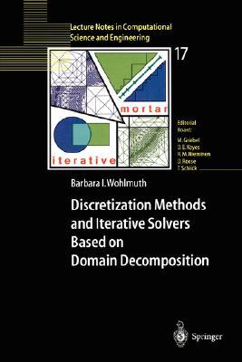 【预订】Discretization Methods and Iterative Solvers Based on Domain Decomposition