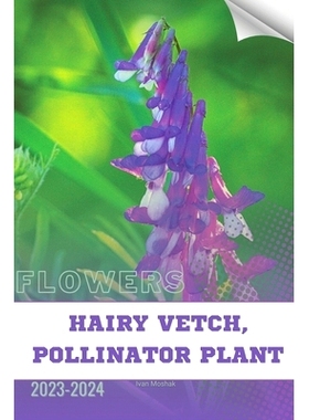 预订 Hairy Vetch, Pollinator Plant: Become flowers expert: 9798875527203