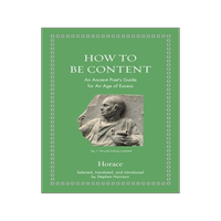 HowtoBeContentAnAncient